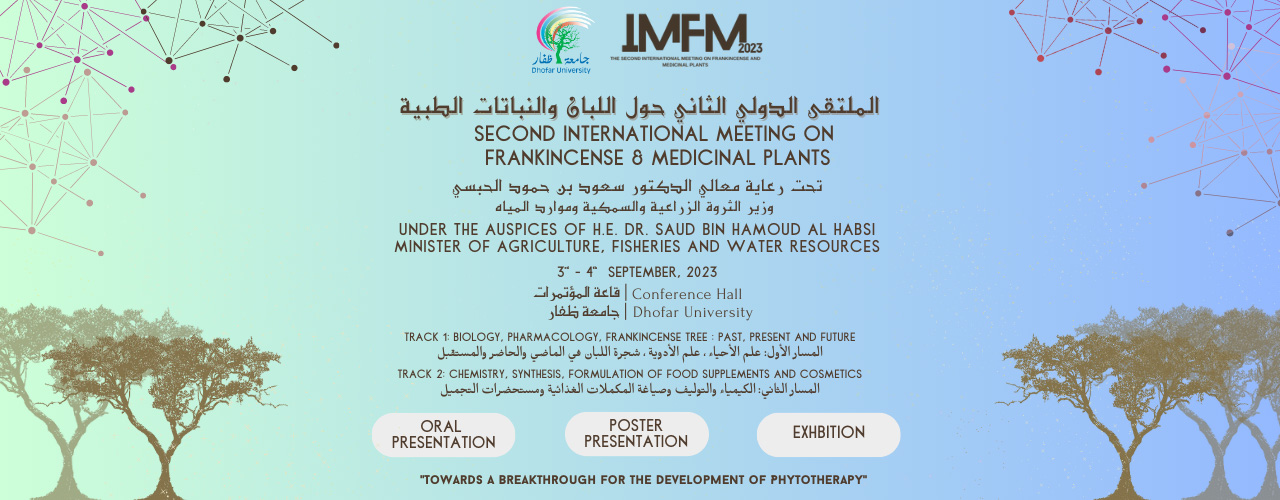 Highlights of the Second International Meeting on Frankincense and Medicinal Plants at Dhofar University